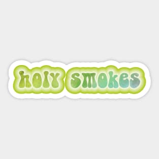 HOLY SMOKES. Retro 60s 70s aesthetic slang Sticker